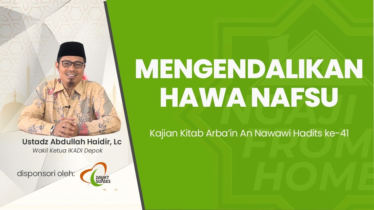 #NFH | Kajian Kitab Arbain Nawawiyah, Hadits ke-41: 