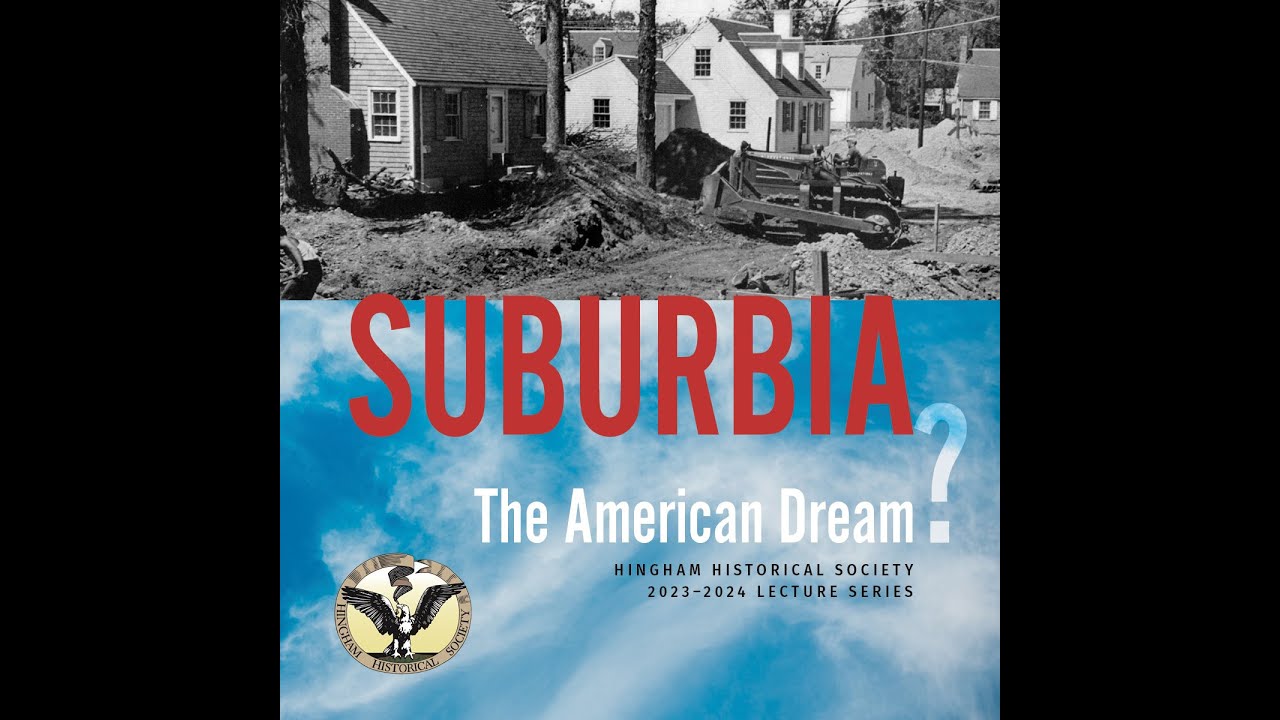 Lecture Series - Suburbia: The American Dream: 