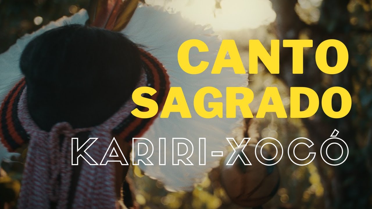 CANTO SAGRADO, COM CACIQUE KAYRRÁ E MAINHA,  DA TRIBO KARIRI-XOCÓ