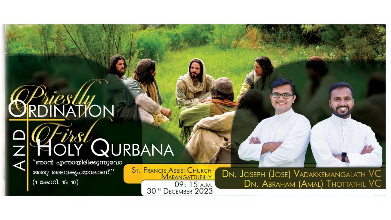 Priestly Ordination & First Holy Qurbana Dn.Joseph Vadakkemangalath VC &  Dn.Abraham  Thottathil VC