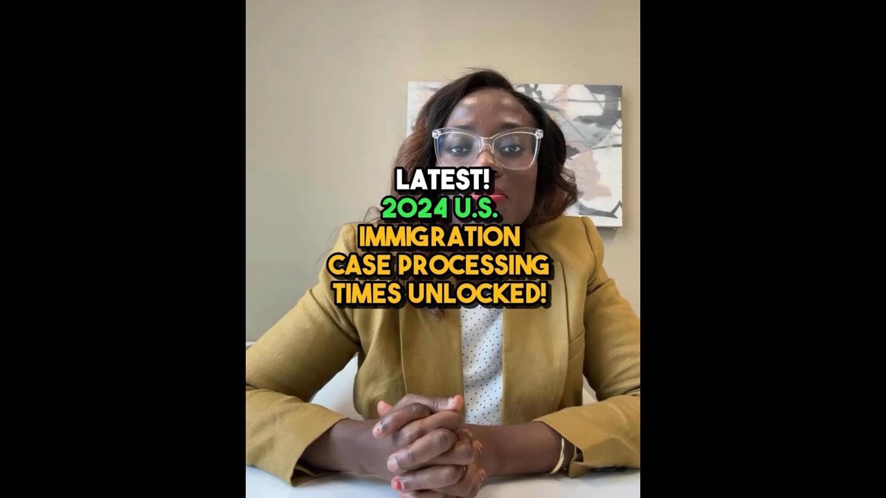 Latest! 2024 US immigration case processing times unlocked! #akpokulaw #akpoku #usimmigration