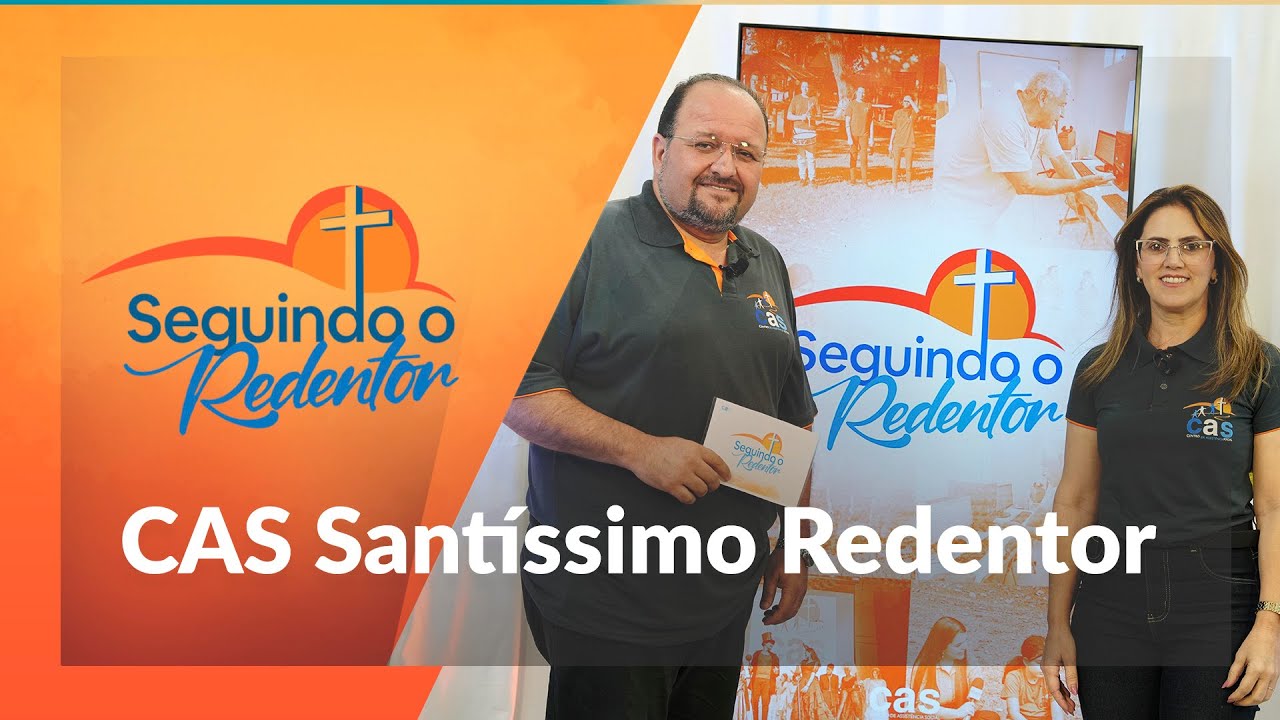 Seguindo o Redentor | Destaques do mês de Setembro no CAS Santíssimo Redentor