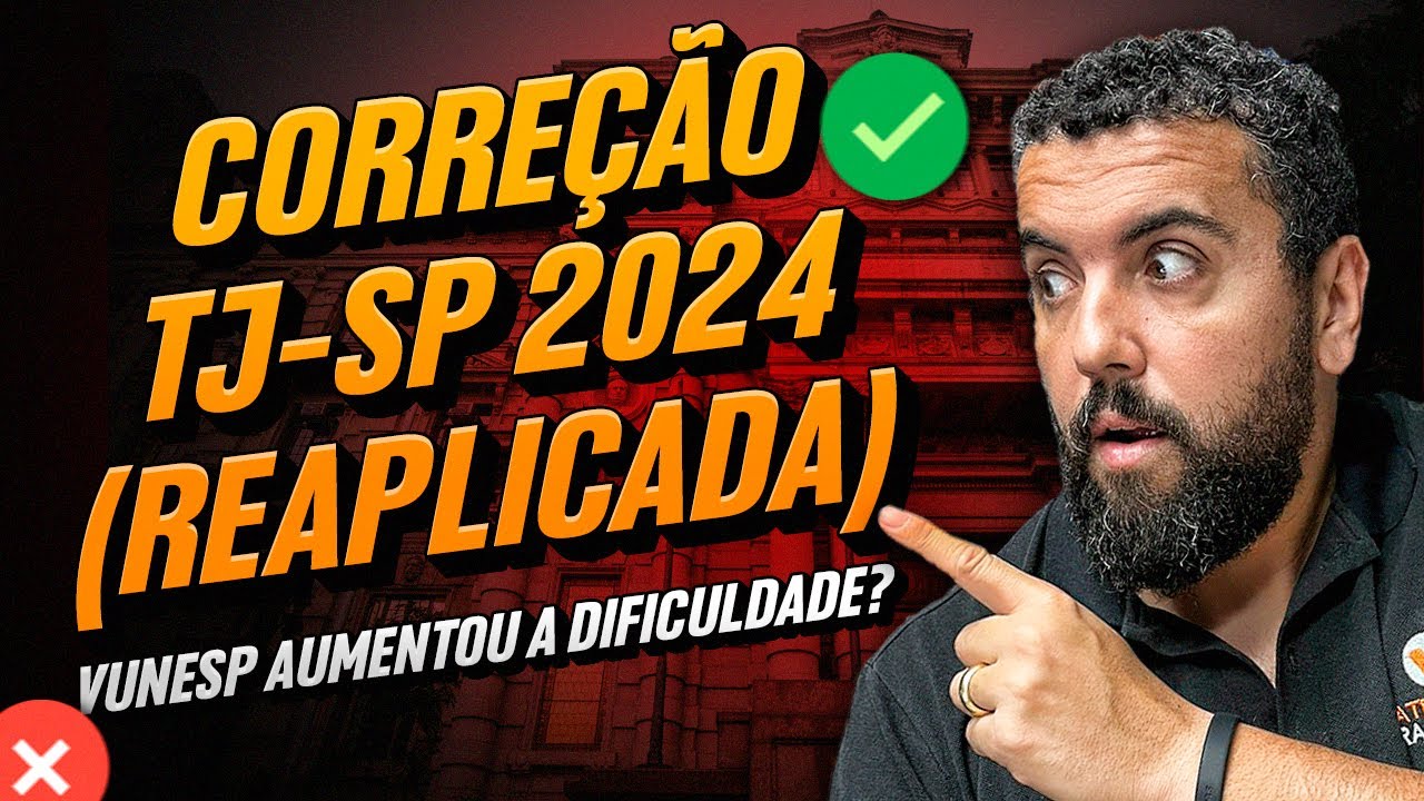 Correção Raciocínio Lógico TJ SP 2024 Reaplicada – Prova Mais Difícil da VUNESP?