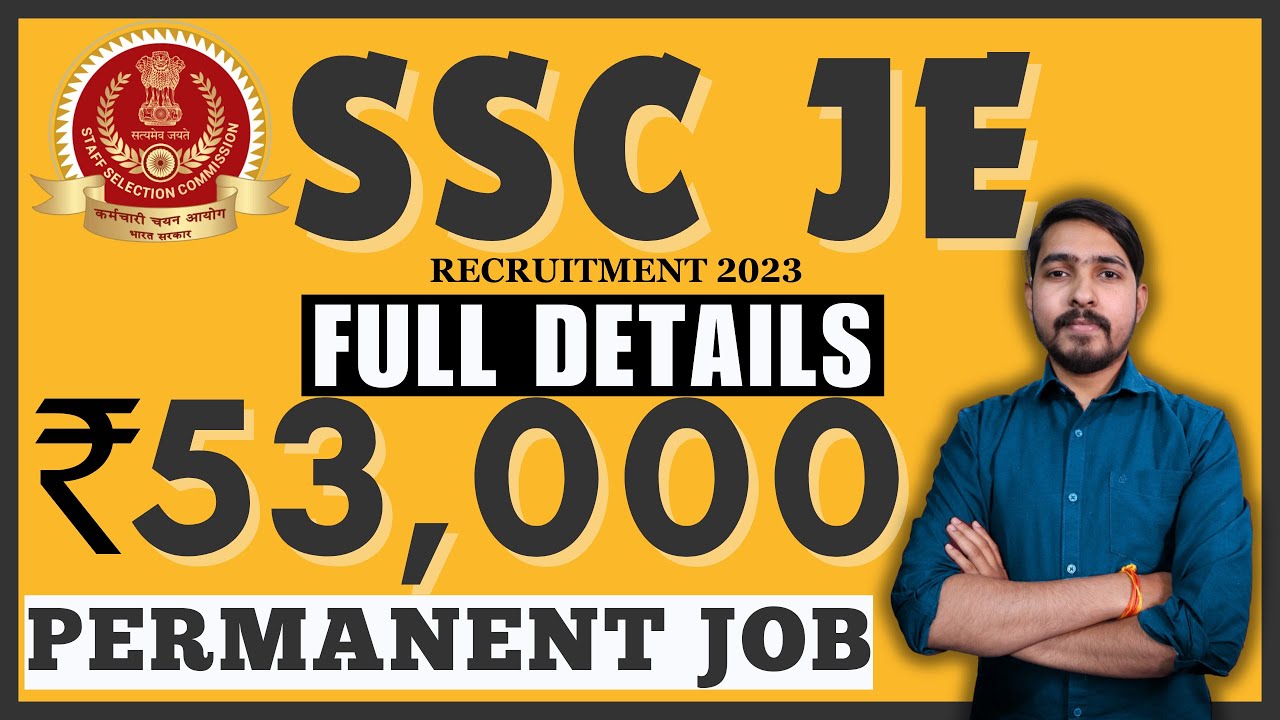SSC JE Recruitment 2023 | Salary: 53,000 | Group 'B' Posts| Full Details step by step | Latest jobs