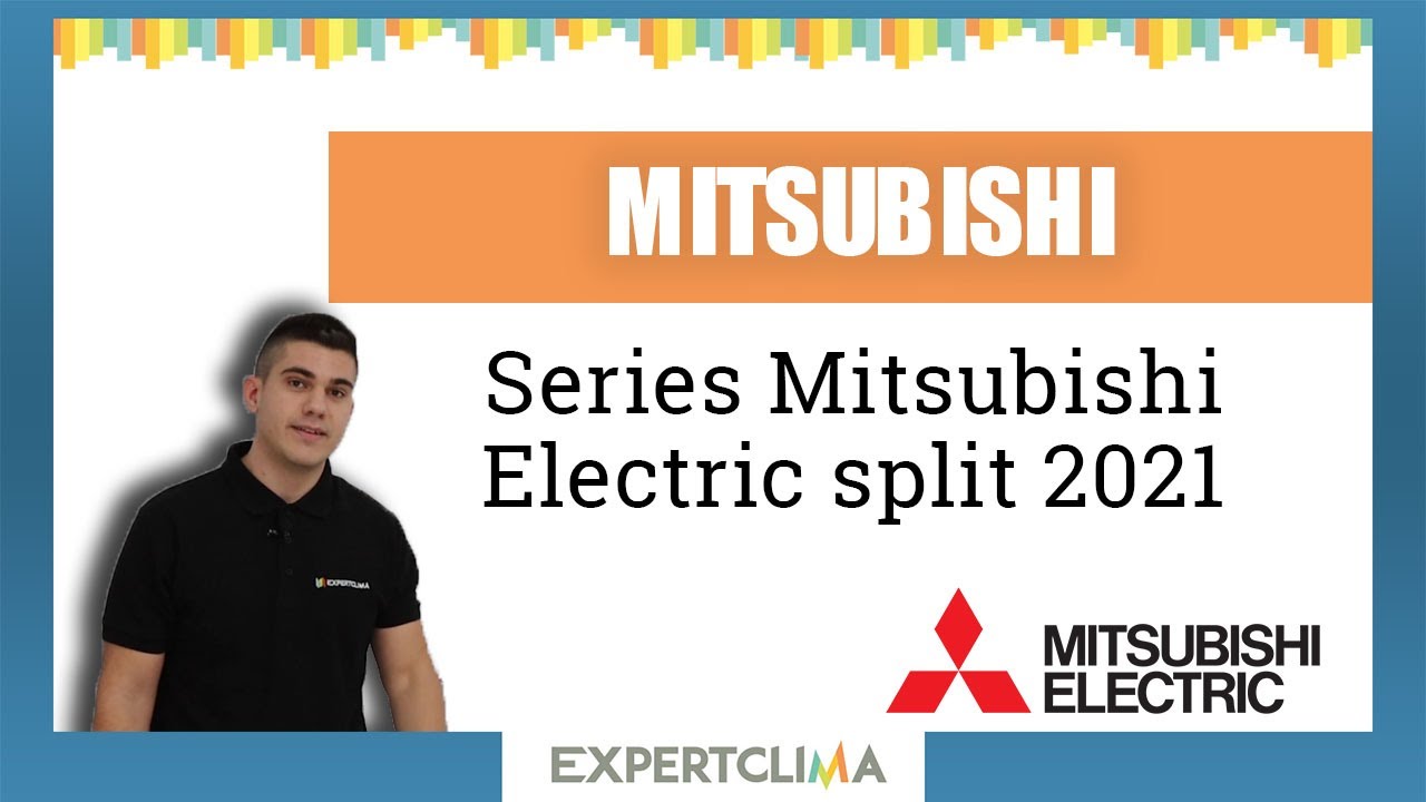 🔧❄️ Series Mitsubishi Electric Split 2021 | expertClima