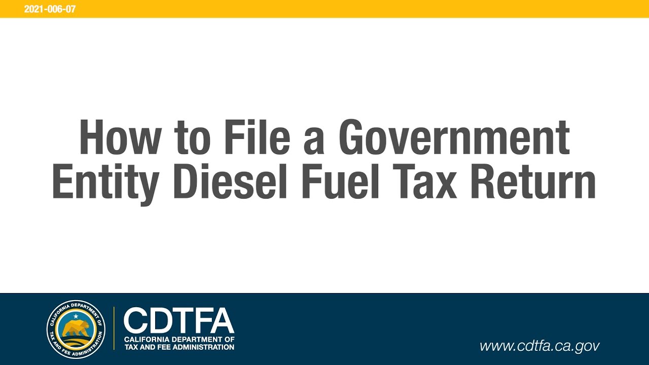 How to File a Government Entity Diesel Fuel Tax Return