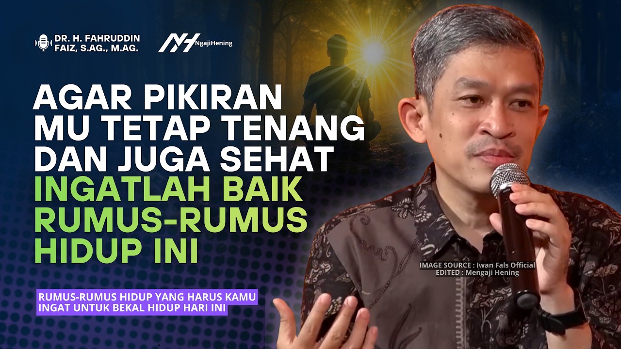 Harus Ingat Rumus Hidup Ini, Untuk Bekal Kehidupanmu! | Dr Fahruddin Faiz | Ngaji Filsafat
