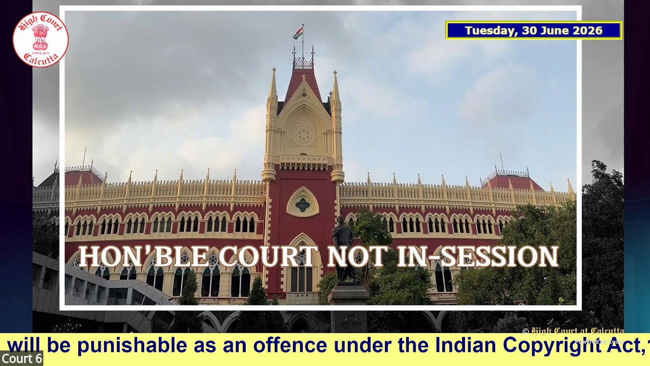 30 June 2026 | Court No. 6 | Live Streaming of the Court proceedings.