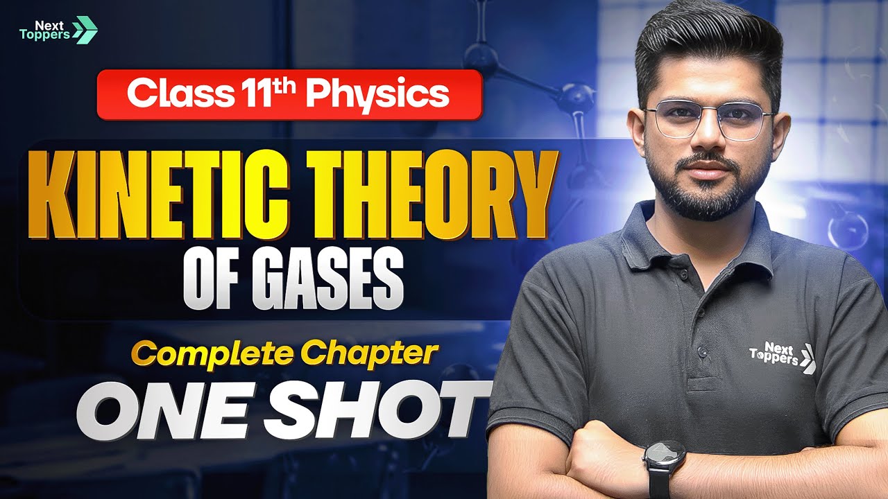 Kinetic Theory of Gases Class 11 Physics ONE SHOT | 11th Physics Chapter 12 Revision | CBSE 2026
