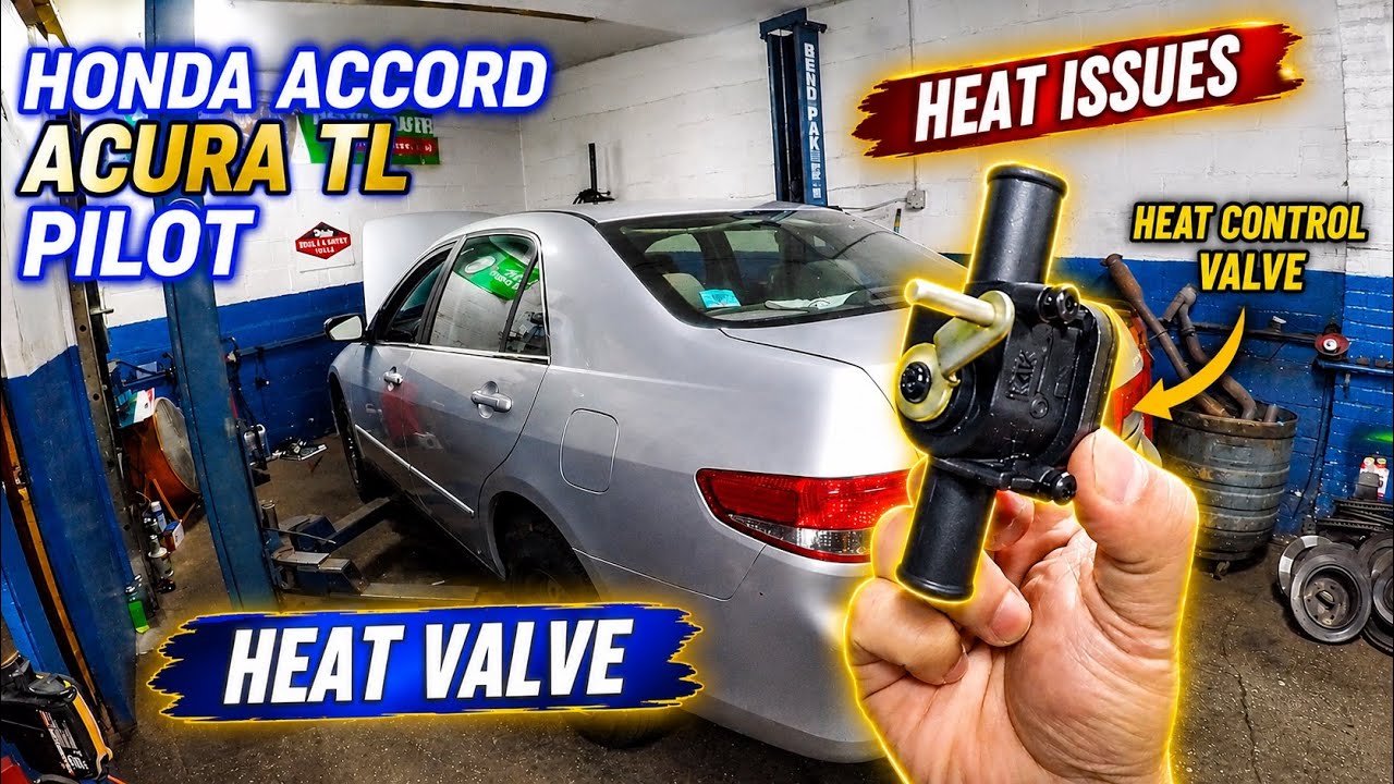 No heat on Honda accord Pilot Ccura TL MDX TSX 2003 to 2007 Heater core coolant valve