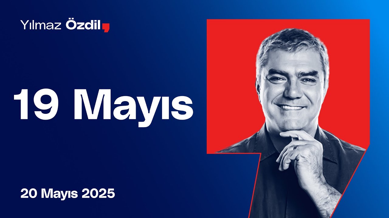 19 Mayıs - Yılmaz Özdil