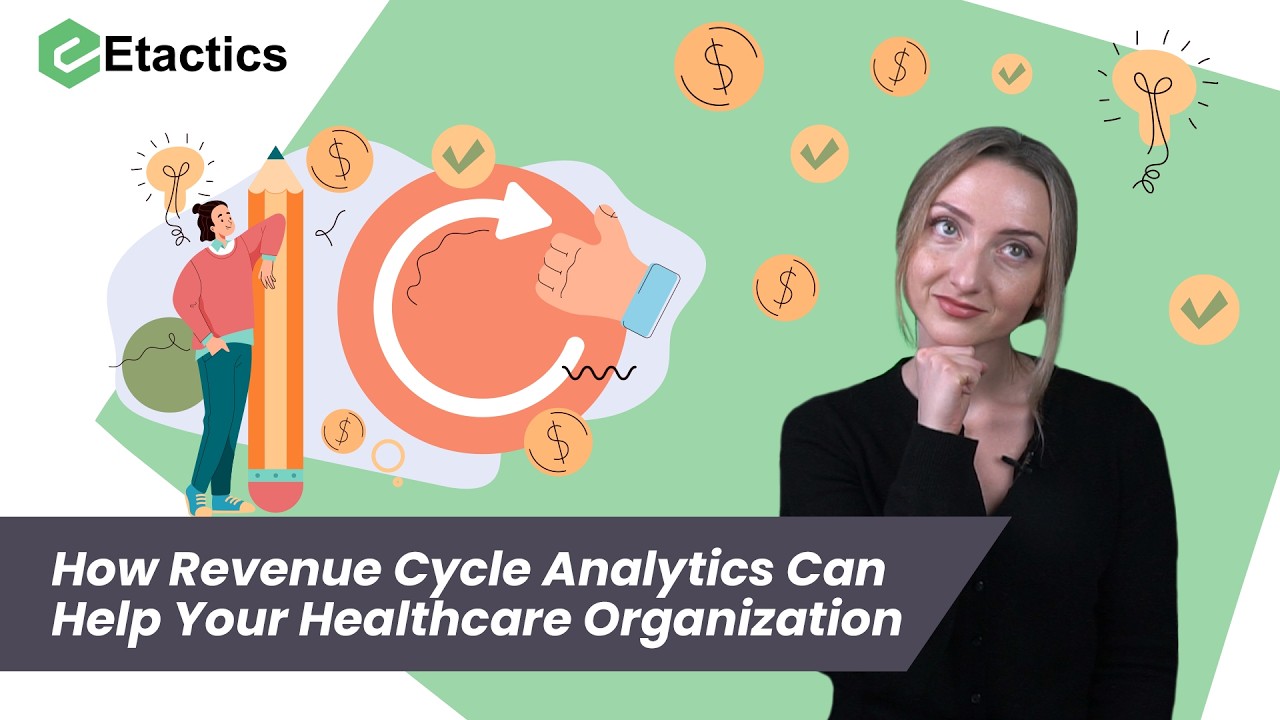 How Revenue Cycle Analytics Can Help Your Healthcare Organizations