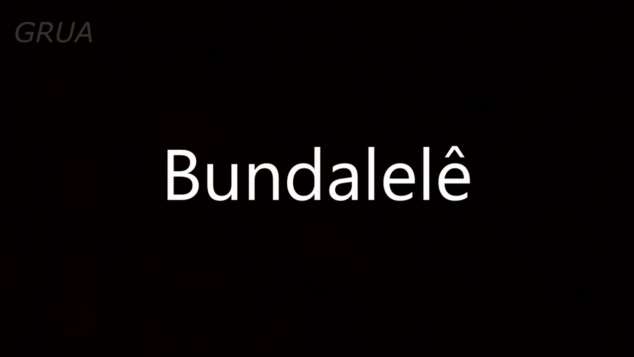 Bundalel&ecirc;