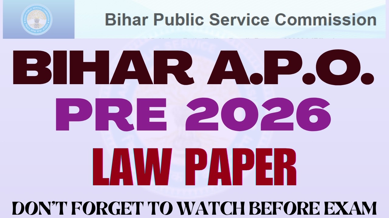 BIHAR APO - 2026 - PRELIMINARY EXAM LAW PAPER - ALL QUESTIONS - FULLY DISCUSSED