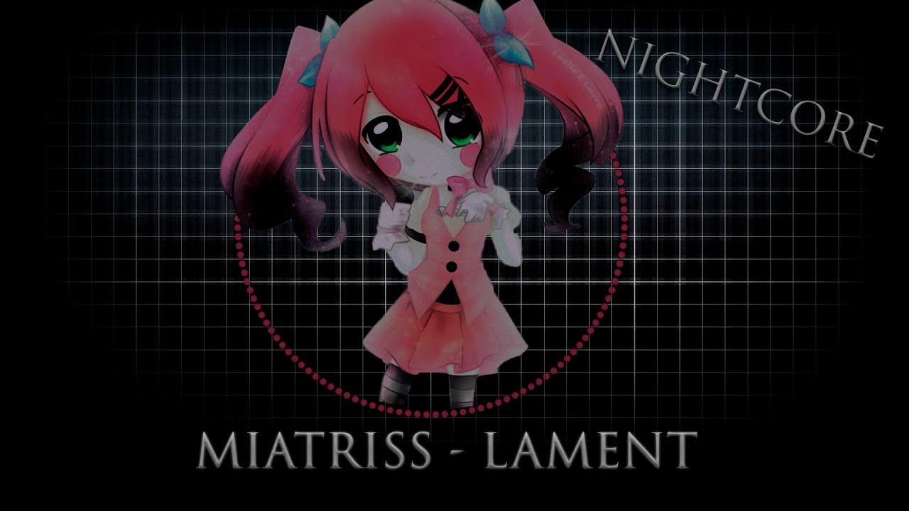 [Nightcore]MiatriSs - Lament