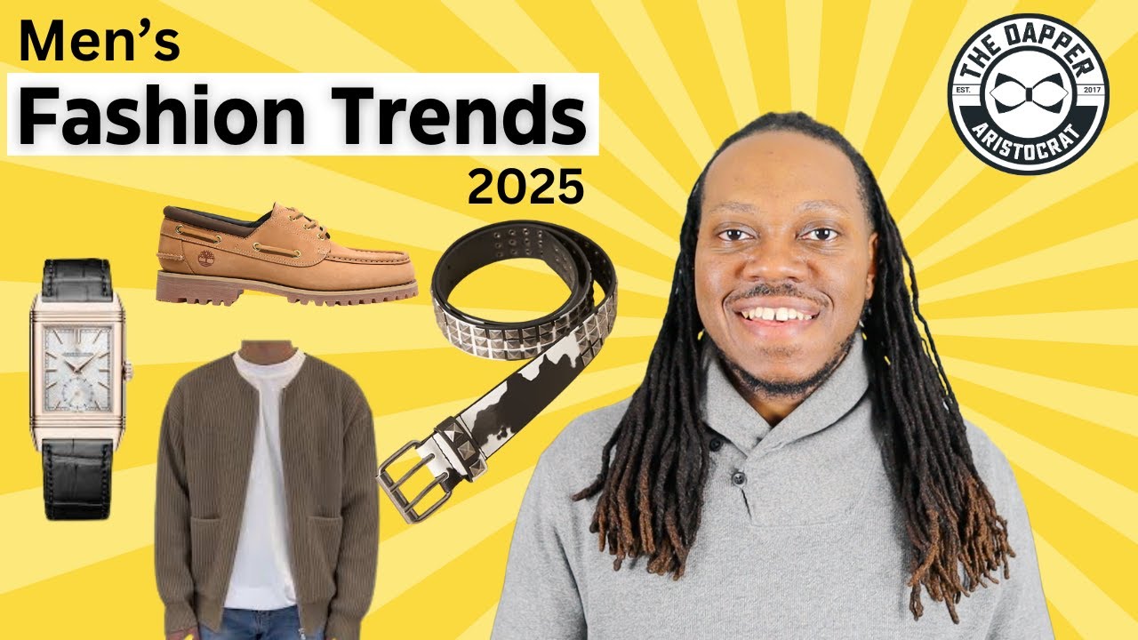 Men's Fashion Trends for 2025