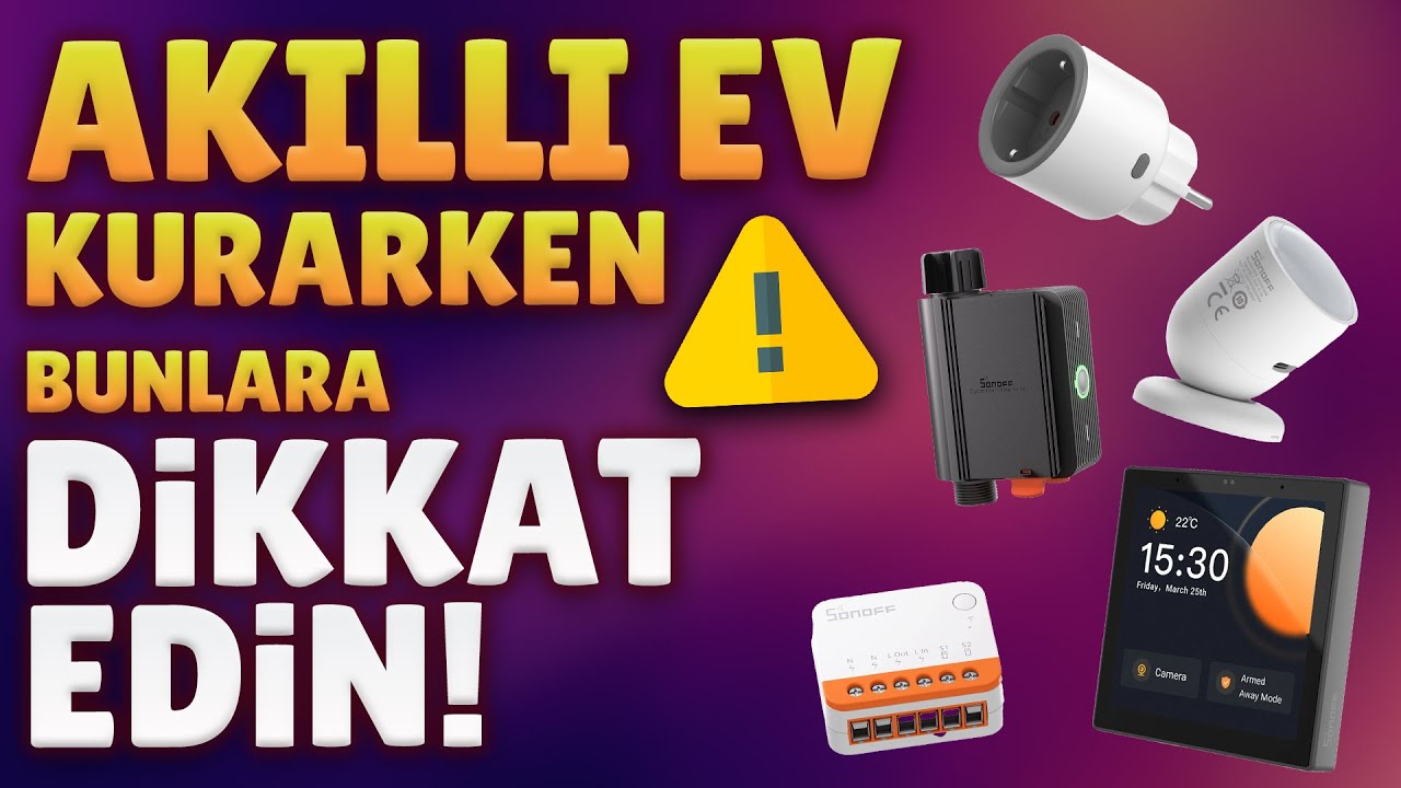 Akıllı Ev Kurarken Nelere Dikkat Ediyorum? 5 ipucu