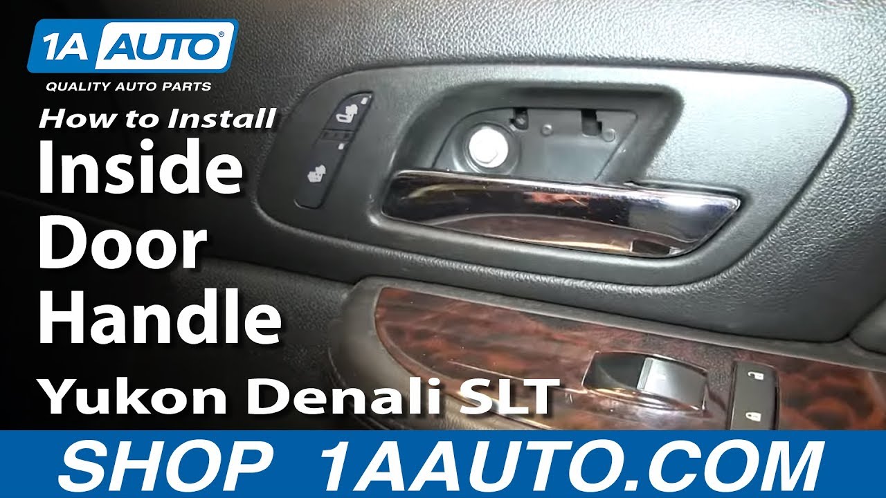 How To Replace Interior Door Handle 07-13 GMC Yukon Denali