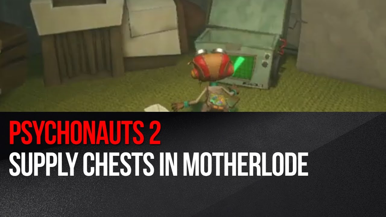 Psychonauts 2 - Supply Chests in Motherlode