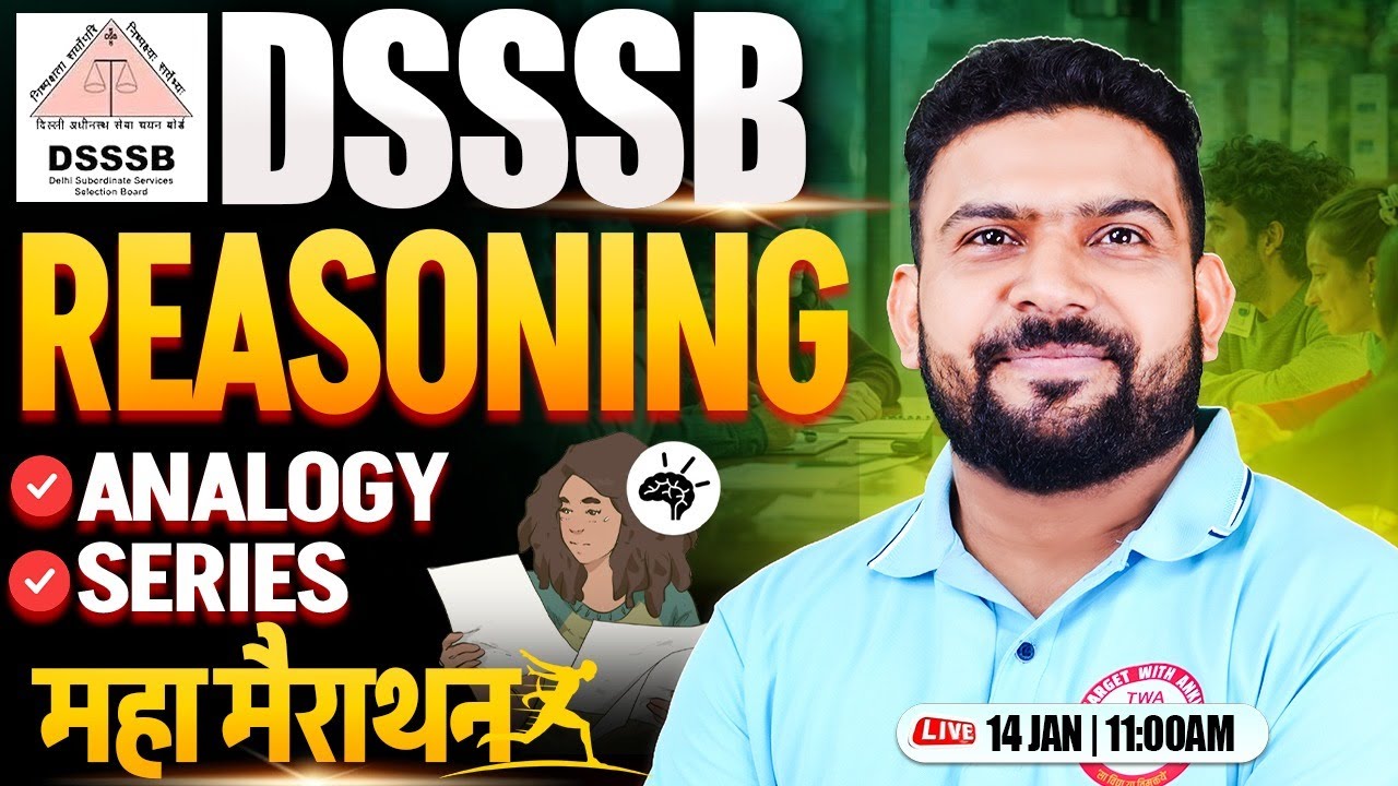 DSSSB 2025 Reasoning Marathon | DSSSB PRT TGT PGT Reasoning Marathon Class | PK Sir