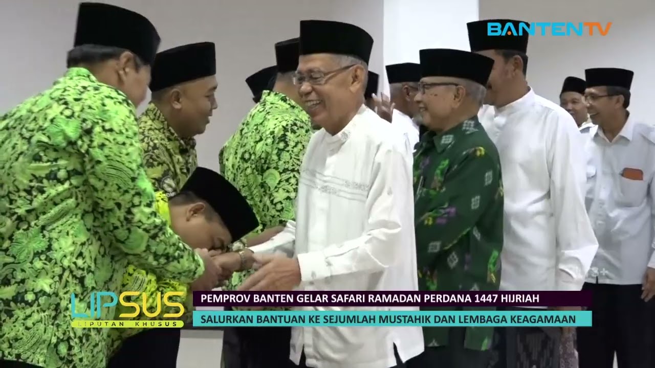 LIPSUS - PEMPROV BANTEN GELAR SAFARI RAMADAN PERDANA 1447 HIJRIAH