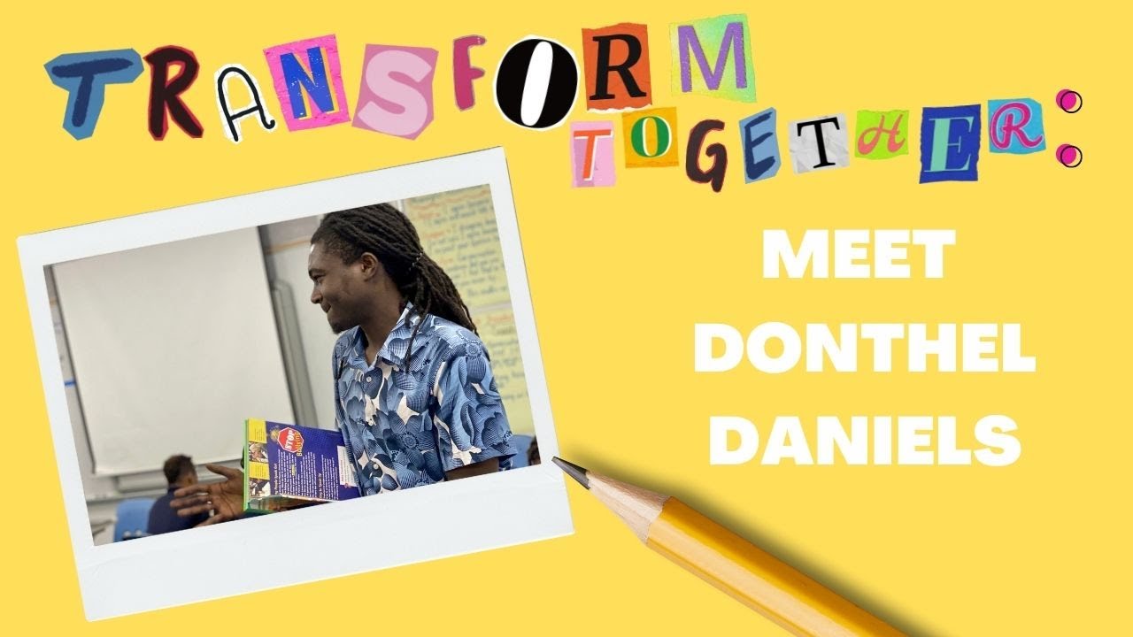 Transform Together: Sheehy Elementary ELA Teacher Donthel Daniels