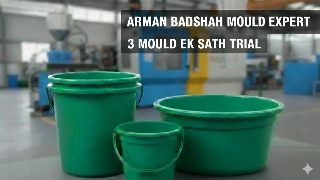 3 Mould Trial Ek Sath! PP Material & Milacron 450 Ton Machine | Arman Badshah Mould Expert