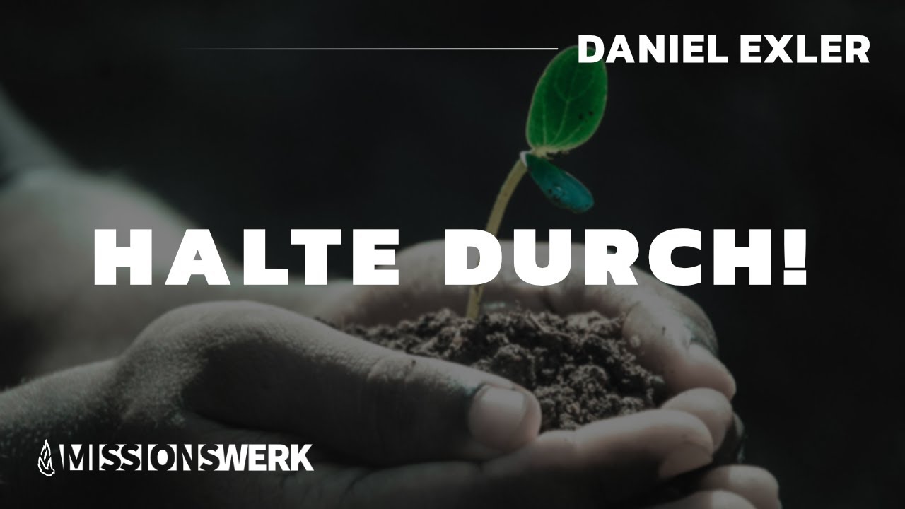 Halte durch! | Daniel Exler
