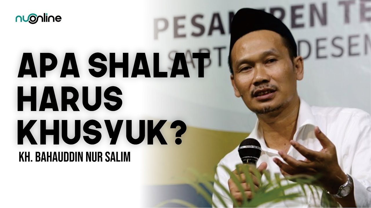 🔴Gus Baha: Apakah Shalat Tidak Khusyuk diterima Allah?