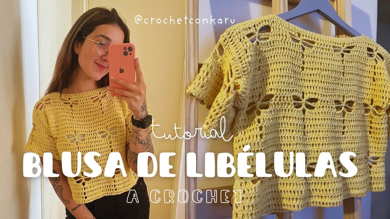 BLUSA LIBÉLULAS - TUTORIAL PASO A PASO [DRAGONFLY CROCHET TOP] | CROCHET CON KARU