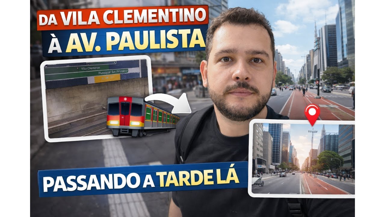 VILA CLEMENTINO ATÉ A AV PAULISTA
