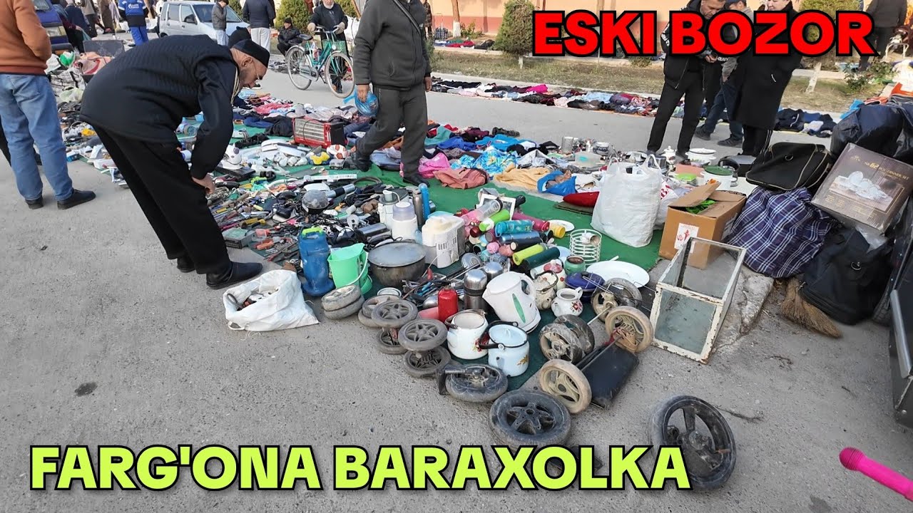FARG'ONA BARAXOLKA BOZORI. FARG'ONA ESKI BOZOR NARXLARI 