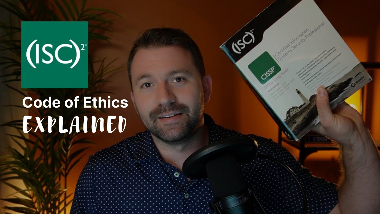 Not sure what are the ISC2 Code of Ethics? WATCH THIS