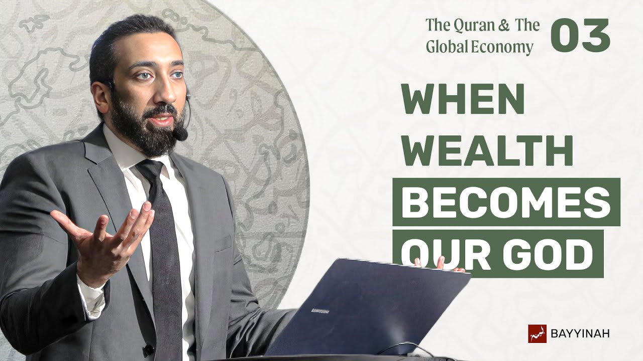 Corruption, Power & Consumer Culture (The Quran’s Narrative) | Quran & The Global Economy