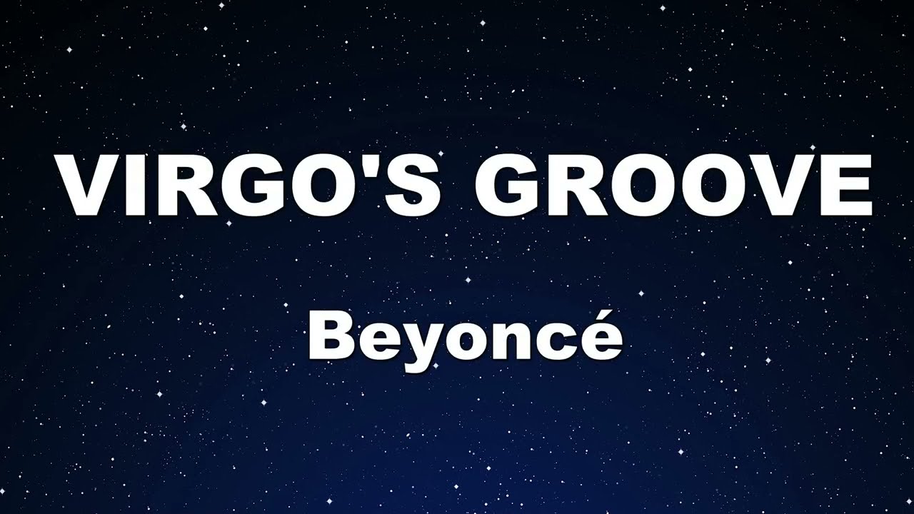 Karaoke♬ VIRGO'S GROOVE - Beyoncé 【No Guide Melody】 Instrumental