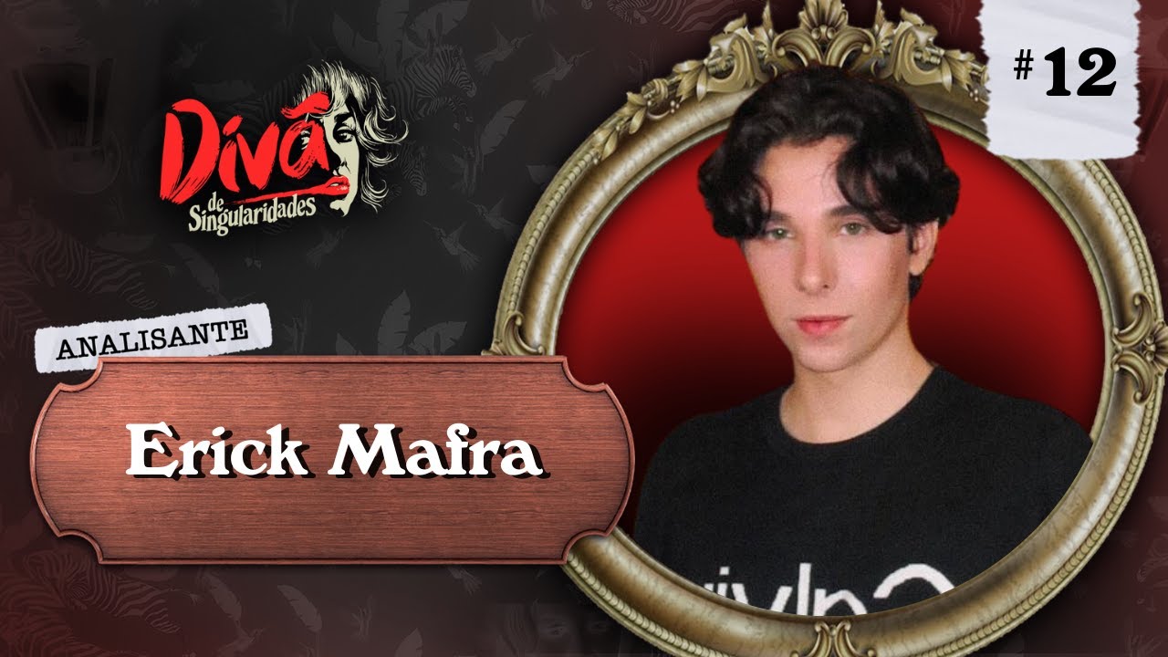 ERICK MAFRA - Div&atilde; de Singularidades #12