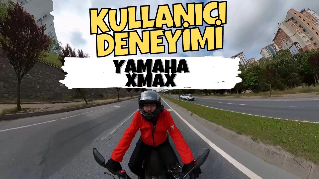 3 Yıllık Yamaha Xmax Kullanım Deneyimim | Satın Almaya Değer mi?