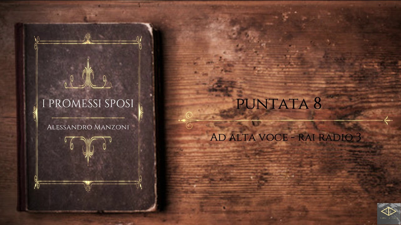 #8 I promessi sposi - Ad Alta voce Rai Radio 3