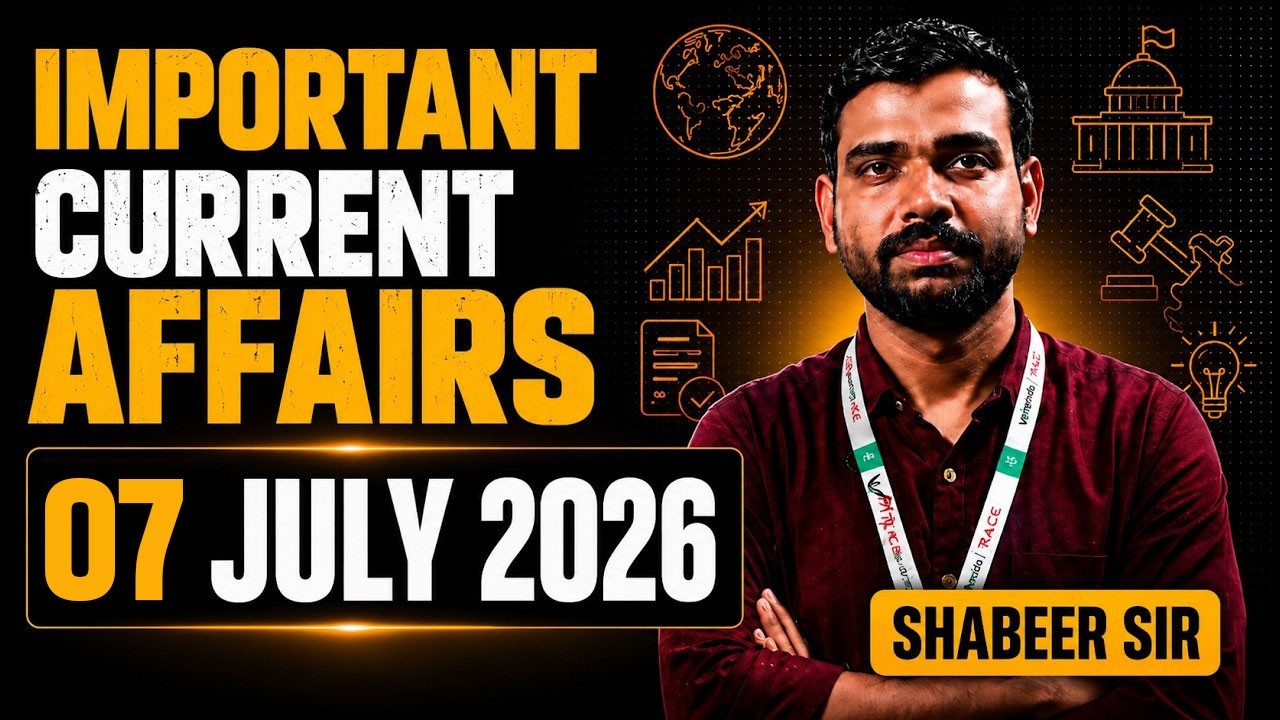 DAILY CURRENT AFFAIRS | 07 JULY 2026 | SSC BANK EXAMS | Veranda Race