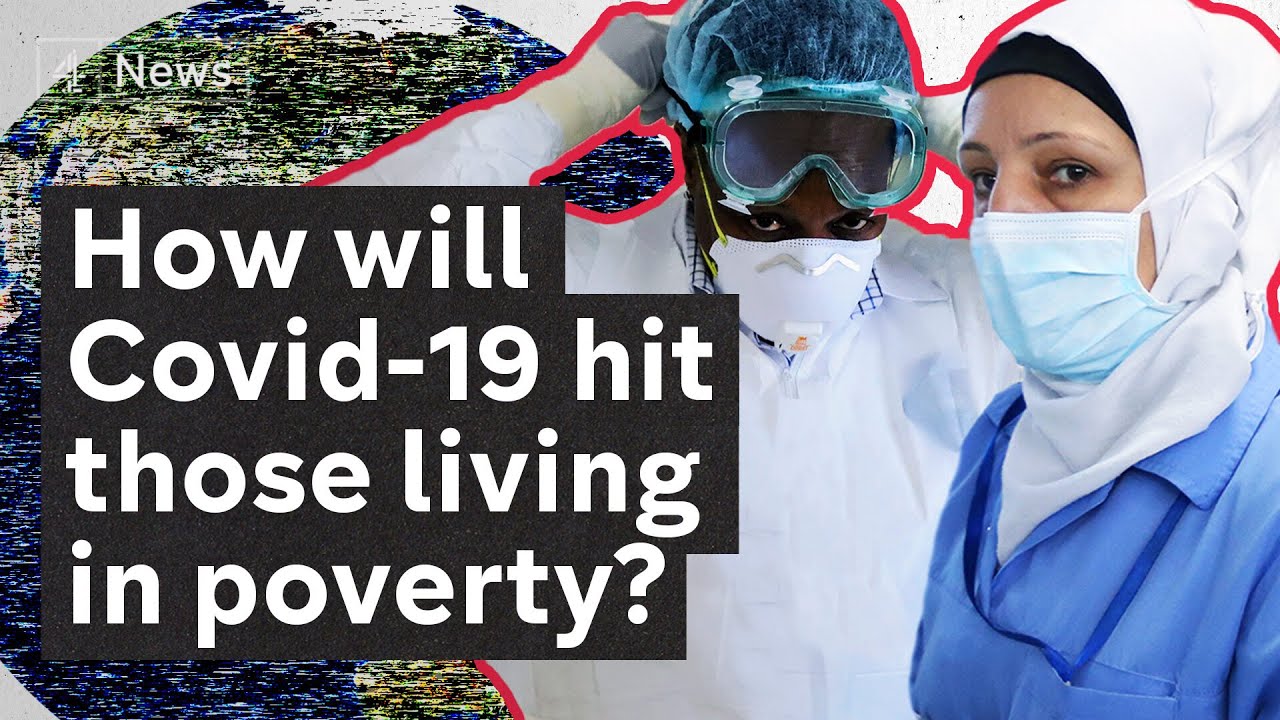Coronavirus Explained: how the virus will hit the poorest people on the planet