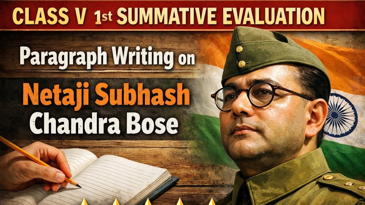 Paragraph Writing on Netaji Subhash Chandra Bose _ Class V _ 1st Summative Evaluation..... #english 