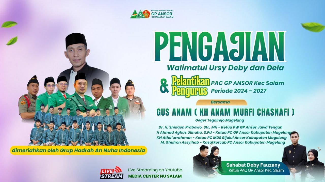 PENGAJIAN WALIMATUL URSY KETUA PAC GP ANSOR SALAM & PELANTIKAN PENGURUS PAC GP ANSOR SALAM