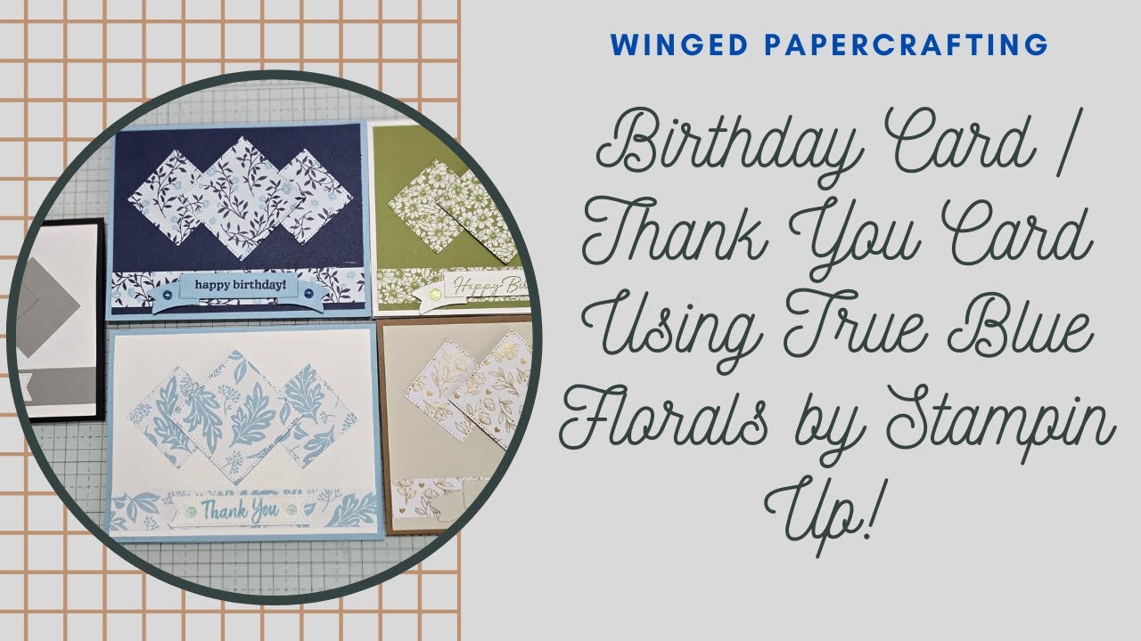 Birthday Card/Thank You Card using True Blue Florals by Stampin Up!