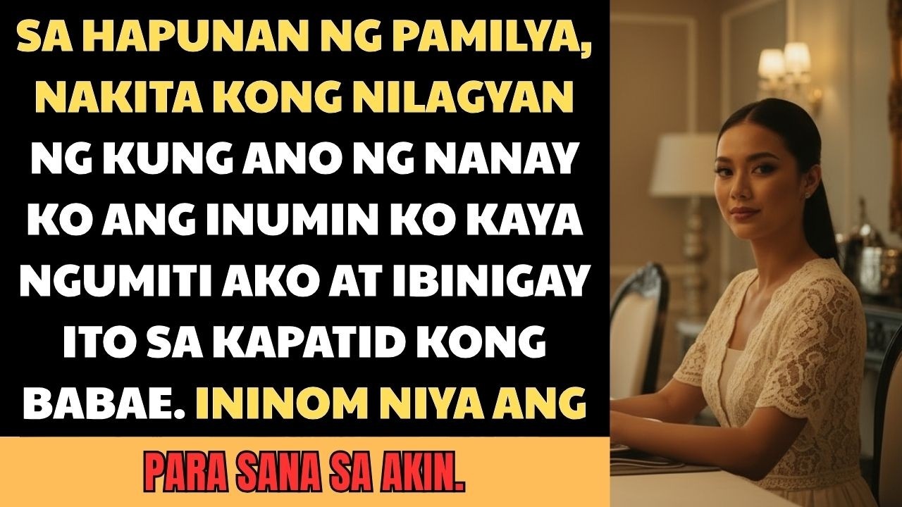 Sa Hapunan ng Pamilya, Nakita Kong May Inilagay si Mama sa Inumin Ko — Kaya Iba ang Uminom