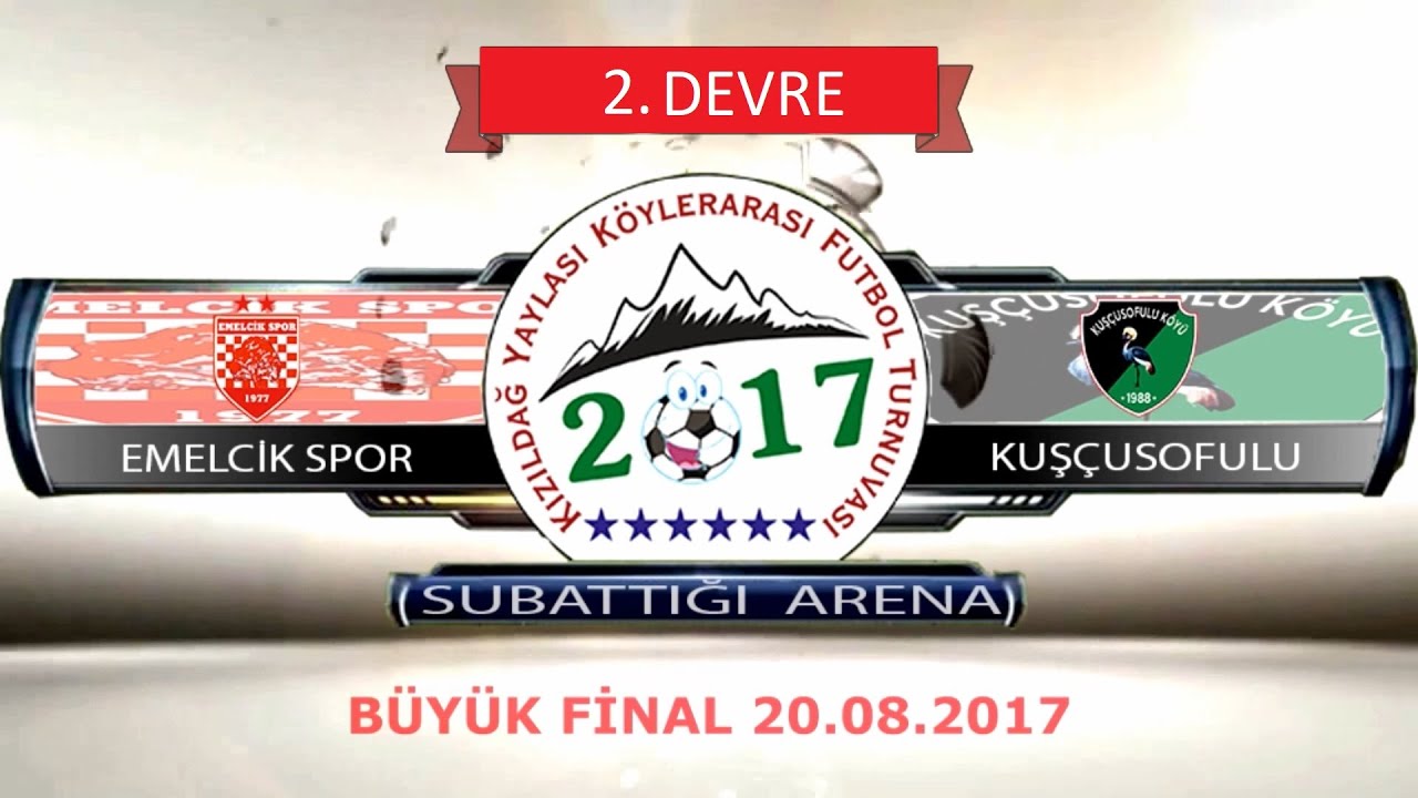 EMELCİK1977 - KUŞÇUSOFULUSPOR (2017 FİNAL 2. DEVRE) 20.08.2017