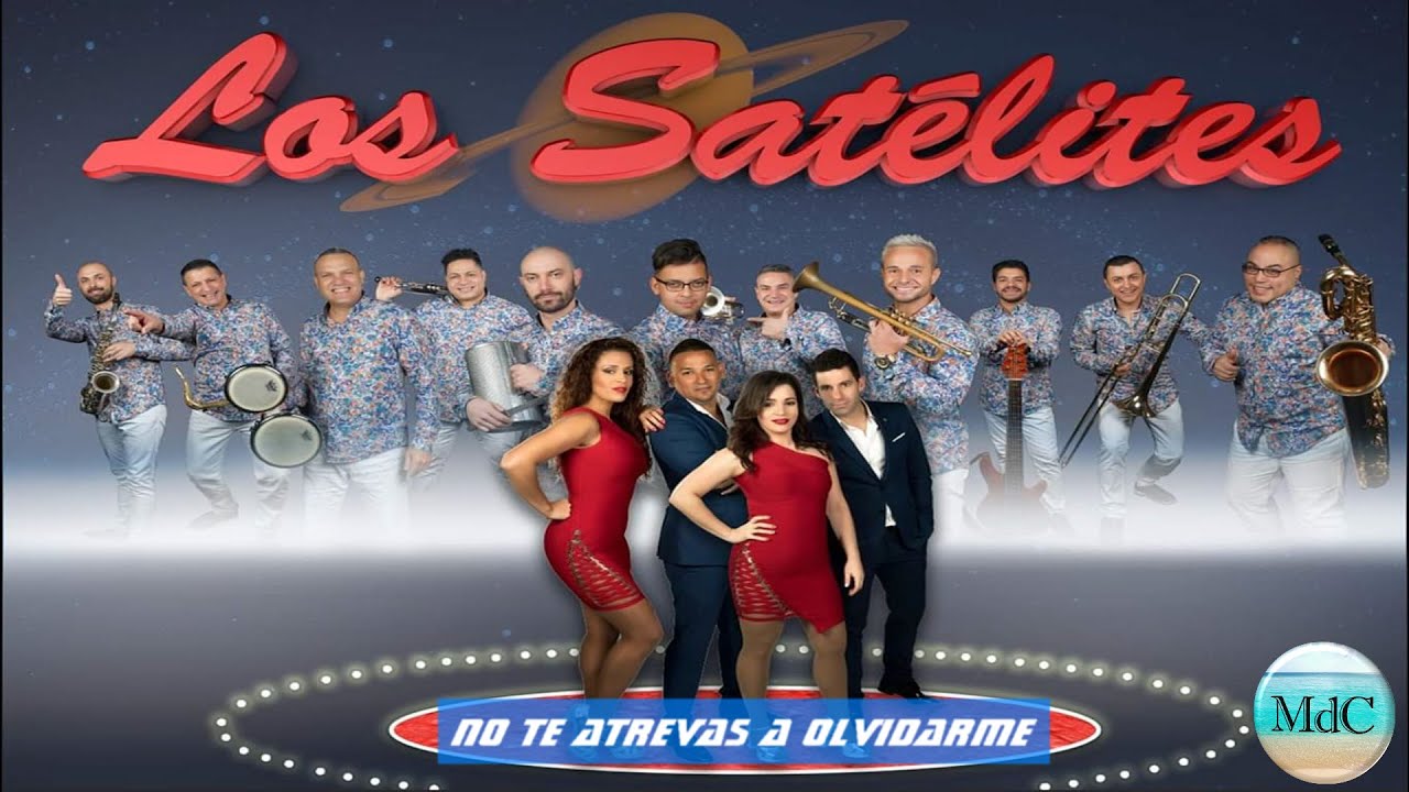 No te atrevas a olvidarme - Los Satélites 2020