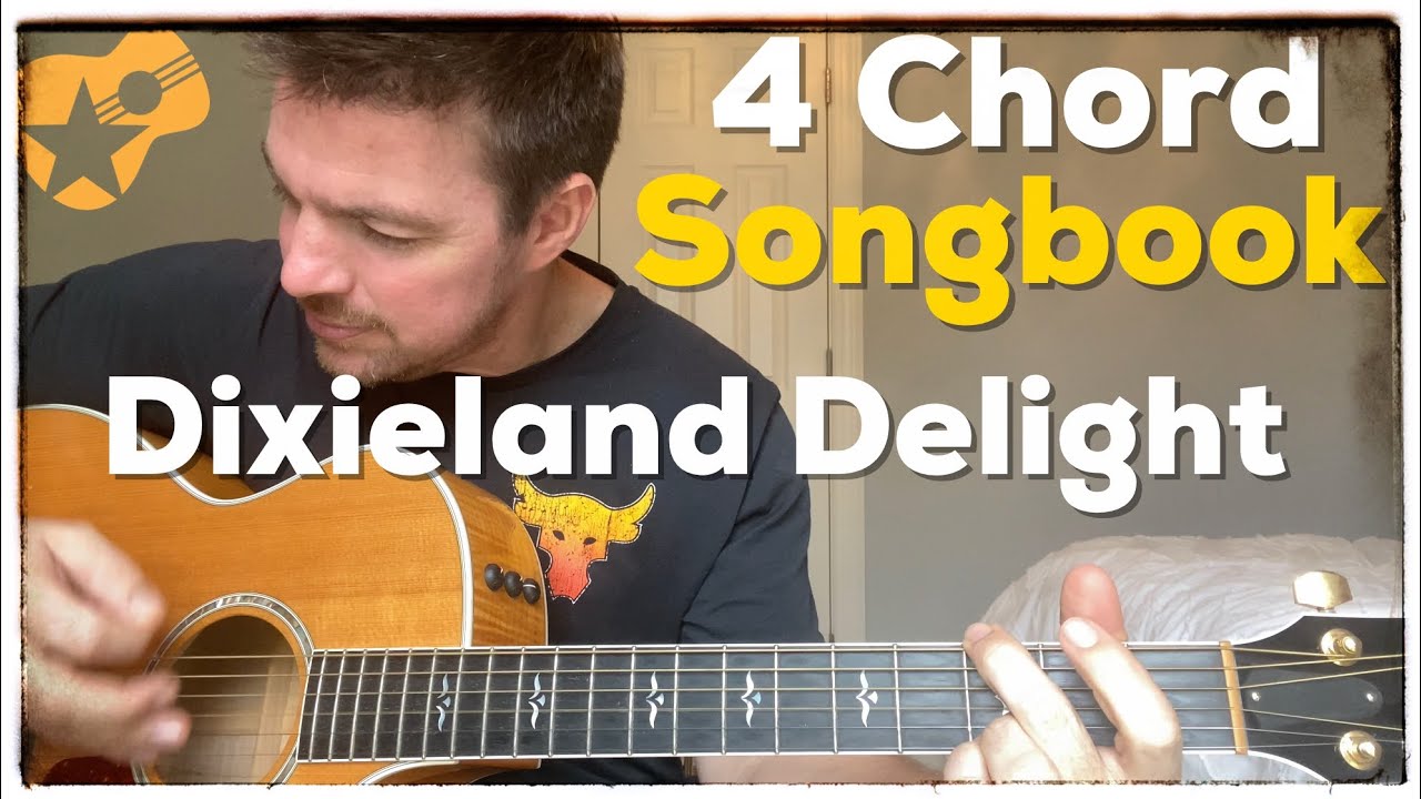 Dixieland Delight | Alabama | 4 Chord Songbook Singalong