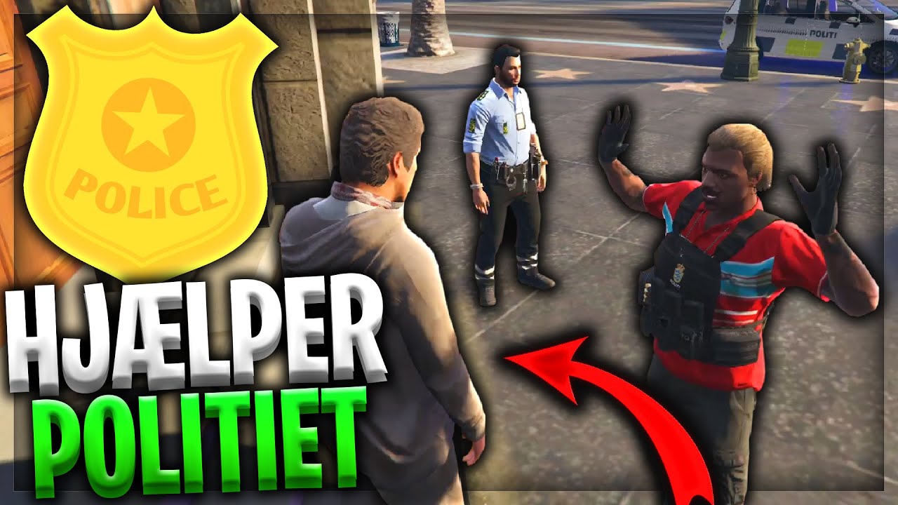 HJÆLPER POLITIET! - DANSK GTA 5 RP FIVEM