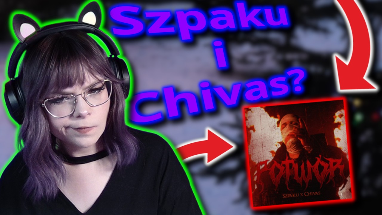 E-Girl słucha RAPU! Moja reakcja na Szpaku ft. Chivas - Potw&oacute;r!