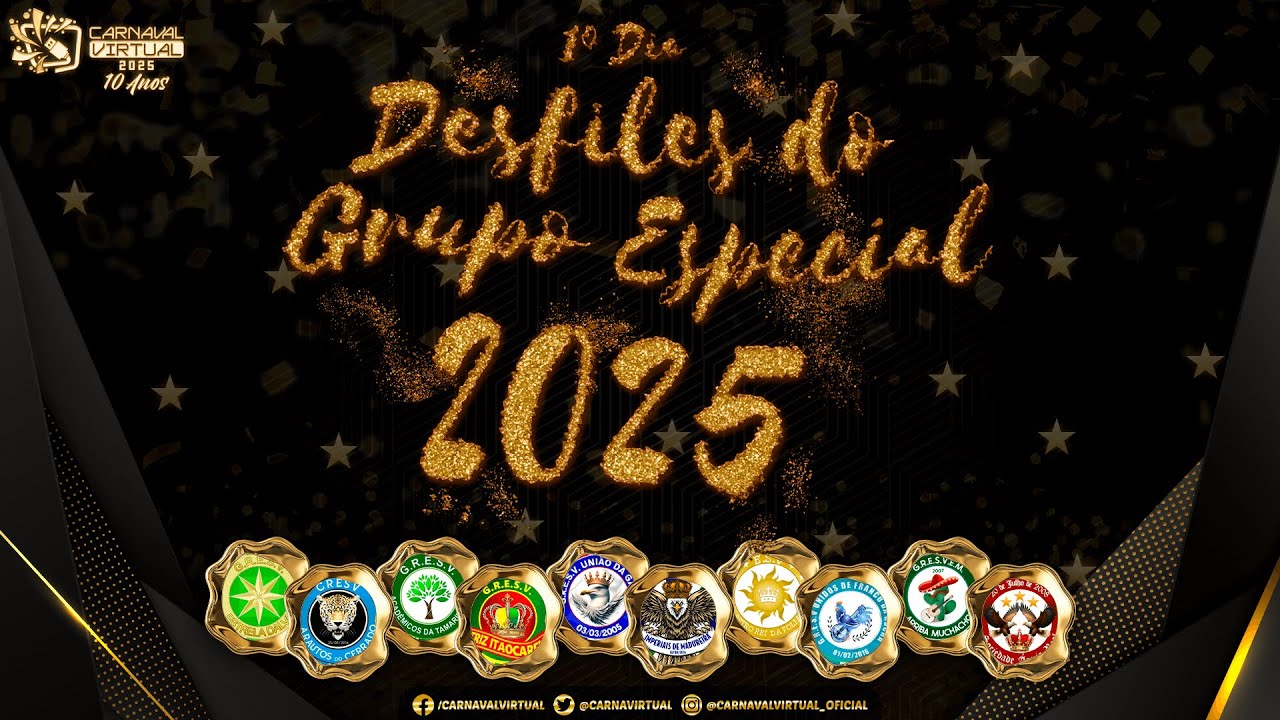 1&ordm; DIA DE DESFILES DO GRUPO ESPECIAL - CARNAVAL VIRTUAL 2025